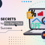 7 Secrets to Pay Per Click Success