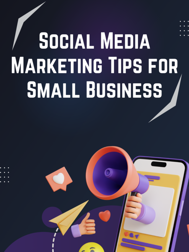 Social Media Marketing Tips For Small Business