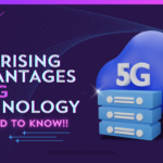 10 Surprising Advantages of 5G Technology You Need to Know