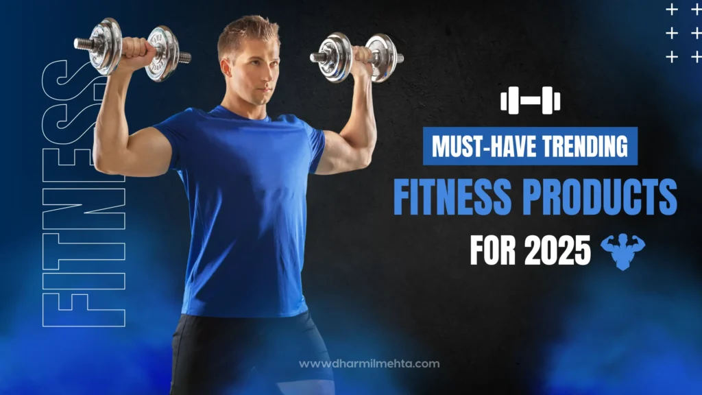 Must-Have Trending Fitness Products for 2025