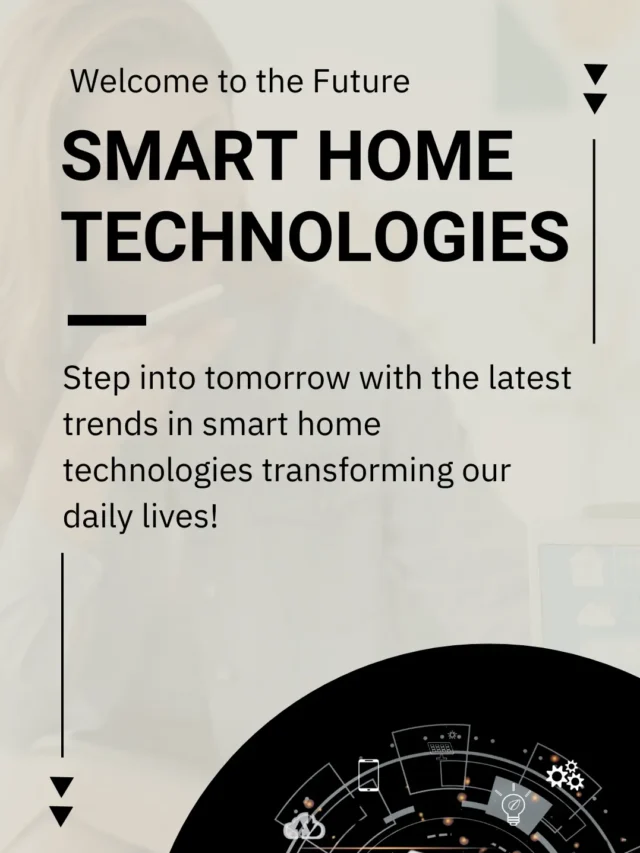 smart home technology, smart homes technology, home smart technology, smart home technologies, smart technology for home,smart home, smart home technologies, smart home trends, home automation, voice assistants, smart security, smart lighting, smart thermostats, smart home future, home tech trends, smart home devices, home automation systems, smart home innovations, AI in smart homes